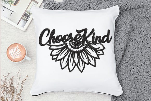 Choose Kind Embroidery Design Review