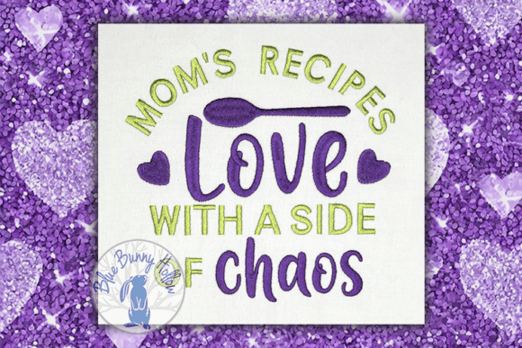 Mom Recipes Love with a Side of Chaos